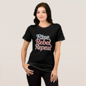 Rise, Rebel, Repeat - maand van de vrouwengeschied Tri-Blend Shirt (Voorkant volledig)