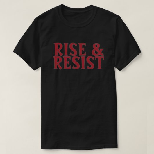 Rise & Resist T-shirt (Design voorkant)