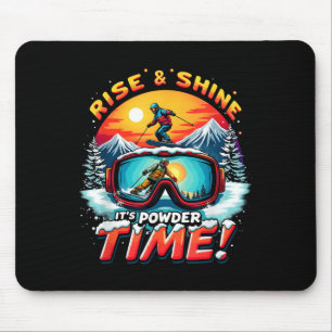 Rise & Shine Het is Poeder Tijd Ski Bril Skiën Muismat