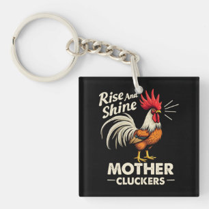 Rise & Shine Moeder Cluckers Grappig Boerderij Haa Sleutelhanger
