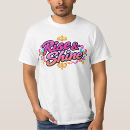 "Rise & Shine" T-shirt