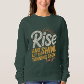 Rise & Shine Trui (Voorkant)