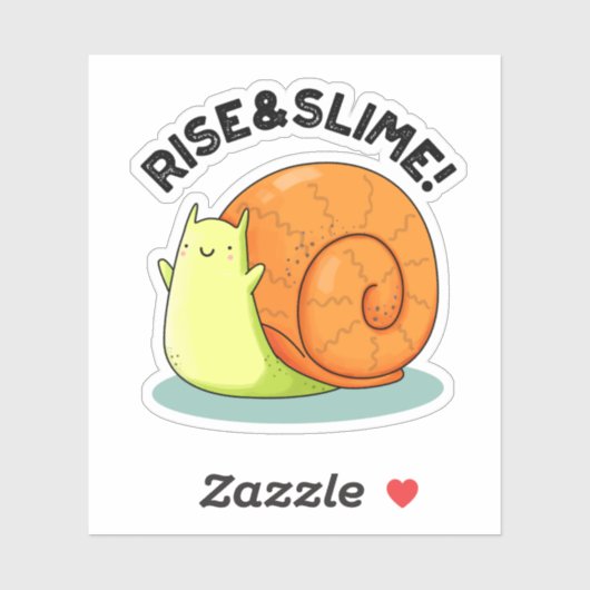 Rise & Slime Funny Snail Pun Sticker (Vel)