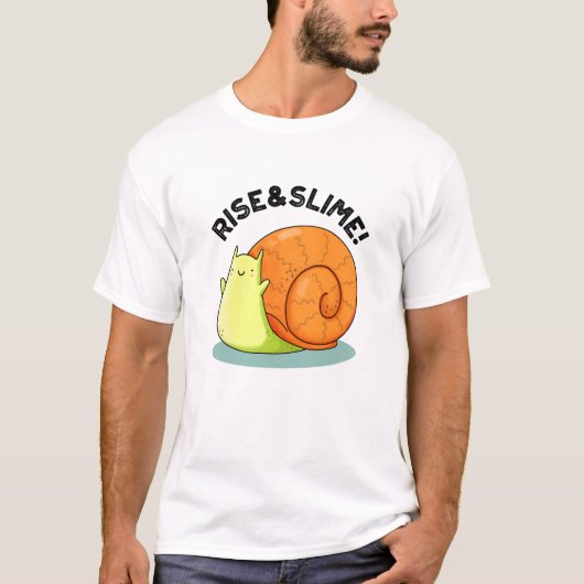 Rise & Slime Funny Snail Pun T-shirt (Voorkant)