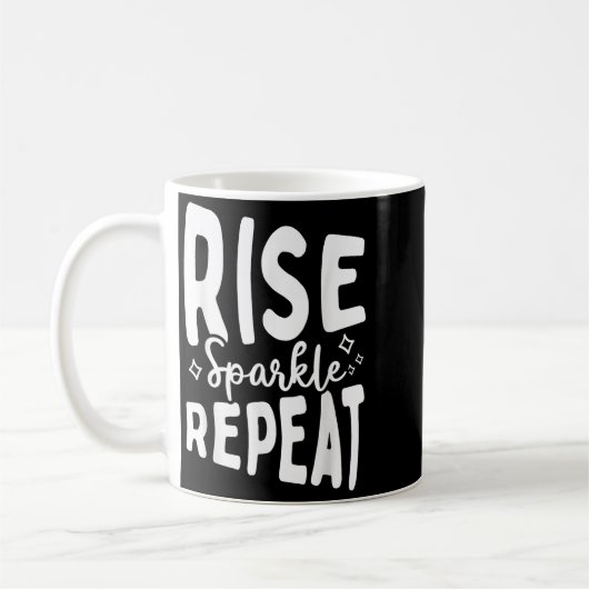 Rise Sparkle Repeat - Sitive Mindset Motivational  Koffiemok (Links)