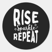 Rise Sparkle Repeat - Sitive Mindset Motivational  Ronde Sticker (Voorkant)