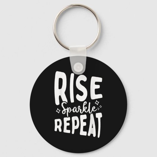 Rise Sparkle Repeat - Sitive Mindset Motivational  Sleutelhanger (Voorkant)