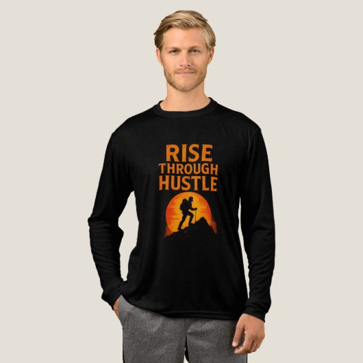 Rise Through Hustle – Motivatie T-shirt voor Dre (Voorkant)