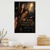 Rise Through Pressure – Executieve Motivatie Poste Poster (Keuken)