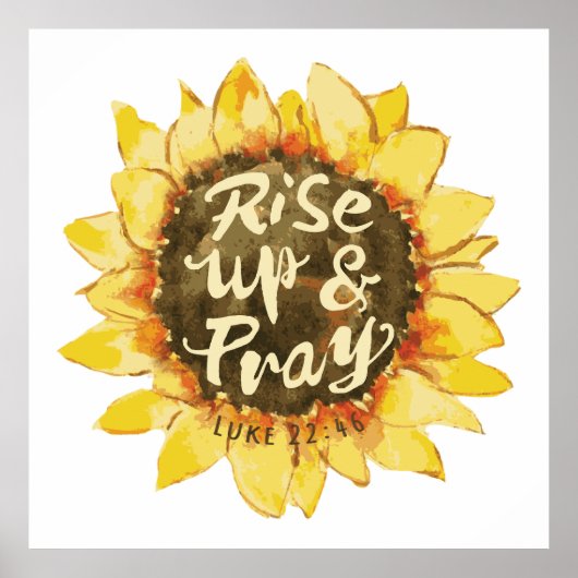 Rise Up And Pray - Luke 22:46 Poster (Voorkant)