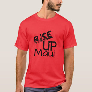 Rise Up Maui en Maui Herdacht Datum T-shirt
