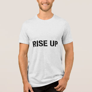 RISE UP – Sjabloon Motiverende Quote T-Shirt