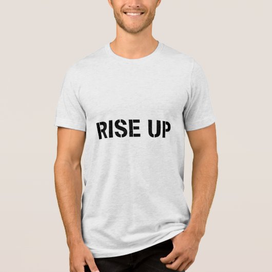 RISE UP – Stencil Motivational Quote T-Shirt (Voorkant)