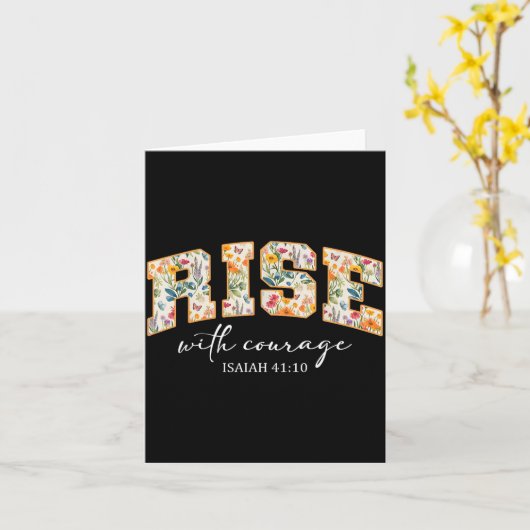 Rise With Courage Christian Religion Bible Scriptu Kaart (Gele Bloem)