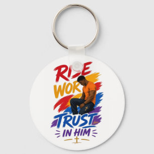 Rise Work Trust In Him Grafisch Dames T-Shirt Sleutelhanger