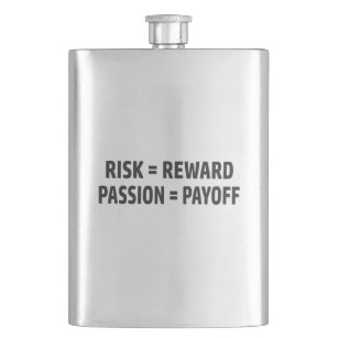 Risico = Reward, Passie = Uitbetaling Flacon