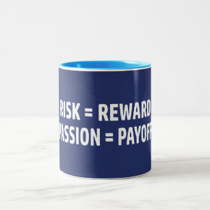 Risico = Reward, Passie = Uitbetaling Tweekleurige Koffiemok