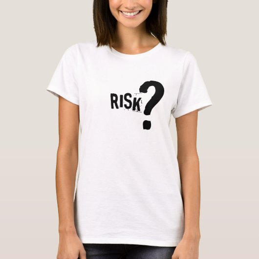 Risico? T-shirt (Voorkant)