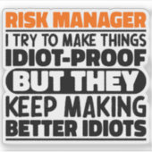 Risicomanager Ik probeer dingen grappig te zeggen Sticker (Voorkant)