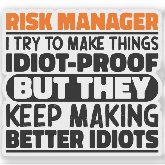 Risicomanager Ik probeer dingen grappig te zeggen Sticker (Voorkant)