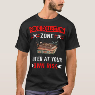 Risicozone Boek Verzamelen Boeken Bibliofiel T-shirt