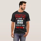 Risicozone Encaustic schilderen T-shirt (Voorkant volledig)