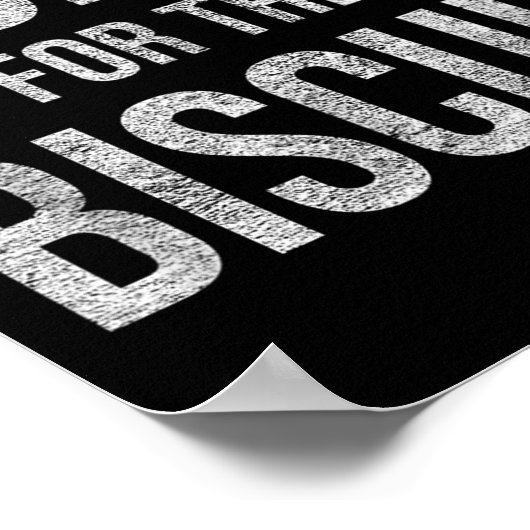 Risk It For The Biscuit Motivation  Poster (Hoek)