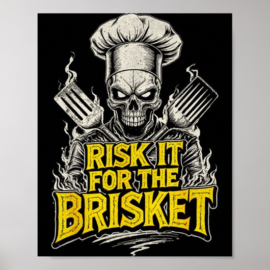Risk It For The Brisket Funny Bbq Lovers Grill Smo Poster (Voorkant)
