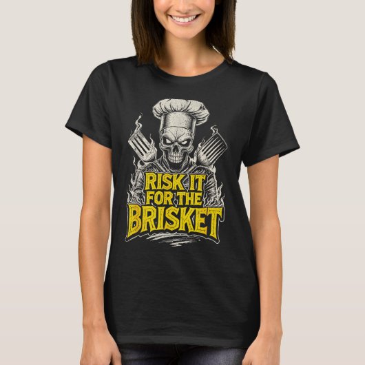 Risk It For The Brisket Funny Bbq Lovers Grill Smo T-shirt (Voorkant)