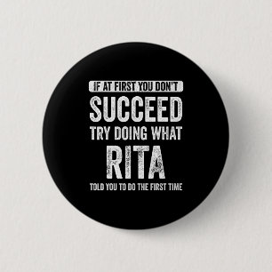 Rita Als het bij de eerste keer niet lukt, probeer Ronde Button 5,7 Cm