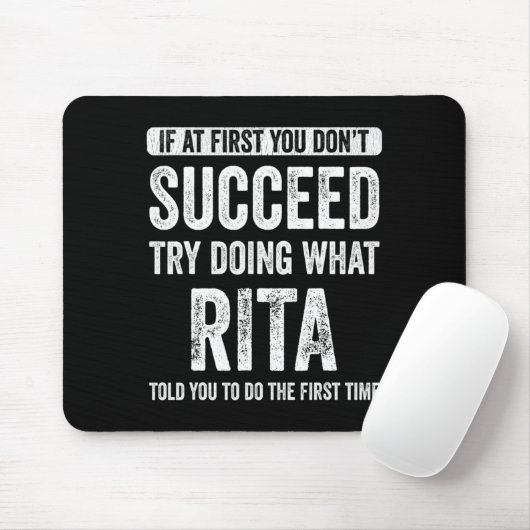 Rita If At First You Dont Succeed Try Doing What  Muismat (Met muis)
