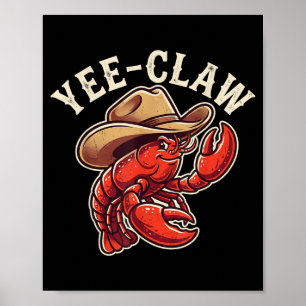 Rivierkreeft Cowboy Yee Klauw Kreeft Kreeft Lobste Poster