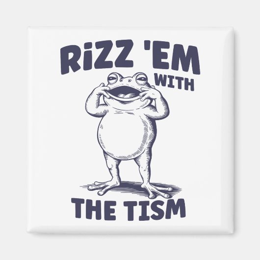 Rizz Em met de Tism Funny Autistic Frog Meme Magneet (Voorkant)
