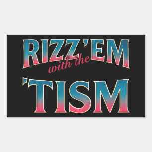 Rizz Em Met De Tism Meme Autisme Grappige Wasbeer Rechthoekige Sticker