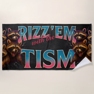 Rizz Em Met De Tism Meme Autisme Grappige Wasbeer Strandlaken