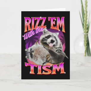 Rizz Em Met De Tism Meme Autistische Wasbeer Grapp Kaart