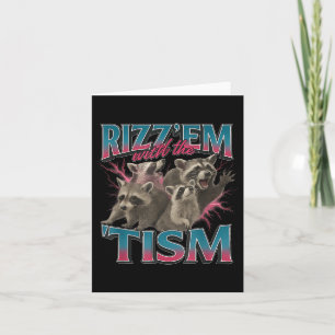 Rizz Em met de Tism meme Grappig Autisme Autistisc Kaart