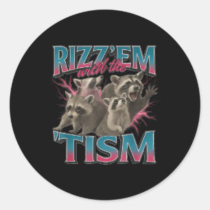 Rizz Em met de Tism meme Grappig Autisme Autistisc Ronde Sticker