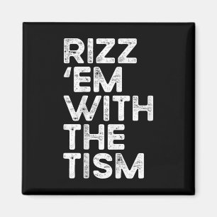 Rizz EM met het TISM Funny Autism Awareness Magneet