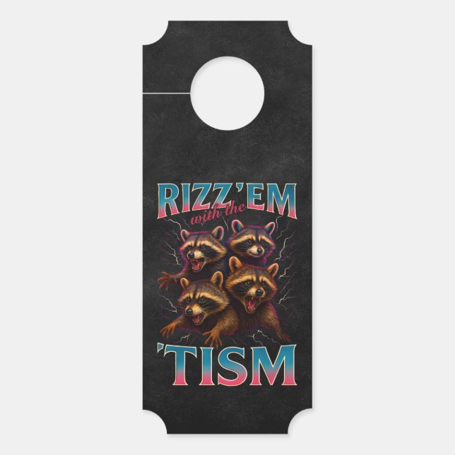 Rizz Em met het Tism meme Autisme Grappig Racoon Deurhanger (Voorkant)