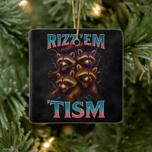 Rizz Em With The Tism Meme Autisme Grappige Wasbee Keramisch Ornament