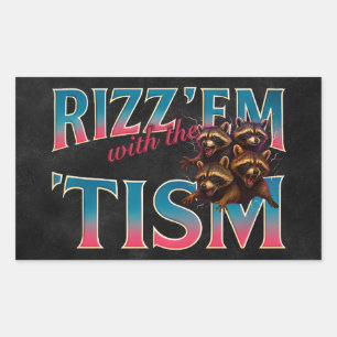Rizz Em With The Tism Meme Autisme Grappige Wasbee Rechthoekige Sticker
