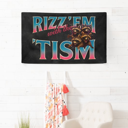 Rizz Em With The Tism Meme Autisme Grappige Wasbee Spandoek (Insitu)