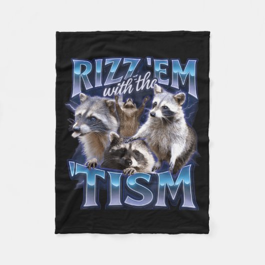 Rizz Em With The Tism Racoon For Men, Women, And K Fleece Deken (Voorkant)
