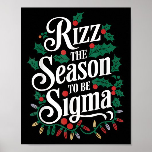 Rizz het seizoen om Sigma Funny Meme Christmas H t Poster (Voorkant)