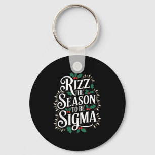 Rizz Het Seizoen Om Sigma Grappig Kerstmis Sigma T Sleutelhanger