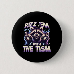 Rizz ze met de Tism Grappige Regenboog Wasbeer Aut Ronde Button 5,7 Cm