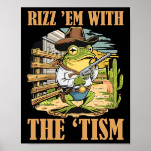 Rizz ze met het Tism Grappige Autisme Cowboy Kikke Poster