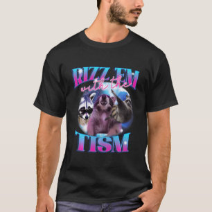 Rizz'em met het Tism Funny W Rizz Gezegde T-shirt