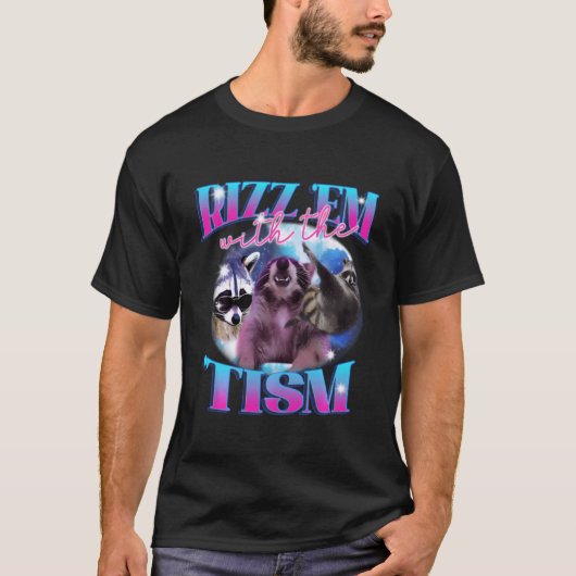 Rizz'em met het Tism Funny W Rizz Gezegde T-shirt (Voorkant)